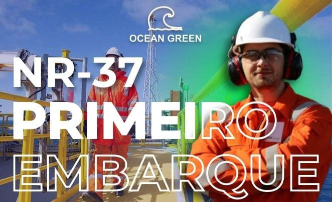 NR-37 | Primeiro Embarque