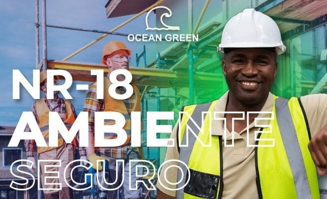 NR-18 | Condições e Meio Ambiente na Indústria da Construção